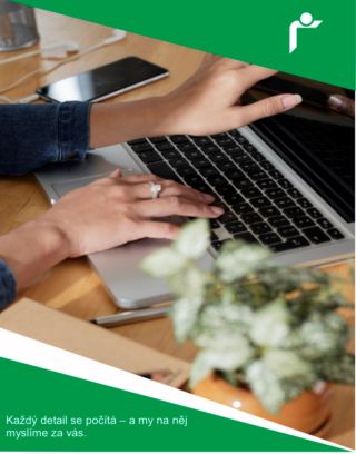 Každý detail se počítá - a my na něj myslíme za vás.